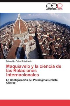 portada maquiavelo y la ciencia de las relaciones internacionales (in Spanish)
