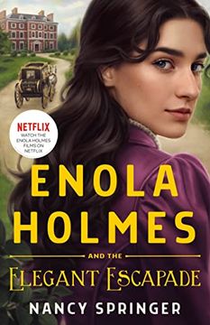 portada Enola Holmes and the Elegant Escapade (Enola Holmes Mysteries) (in English)