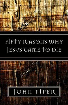fifty reasons why jesus came to die