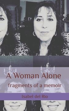 portada A Woman Alone: fragments of a memoir (en Inglés)
