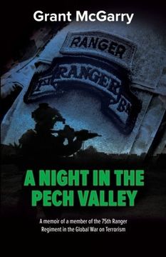 portada A Night in the Pech Valley: A memoir of a member of the 75th Ranger Regiment in the Global War on Terrorism (en Inglés)