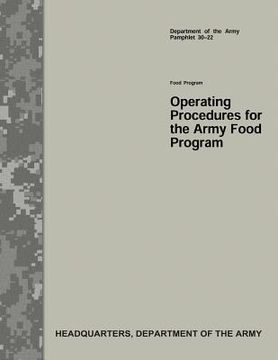portada Operating Procedures for the Army Food Program (Department of the Army Pamphlet 30-22) (in English)