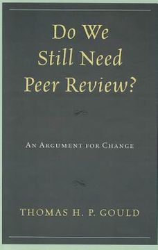 portada do we still need peer review?: an argument for change (in English)