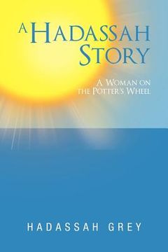 portada a hadassah story: a woman on the potter's wheel (in English)