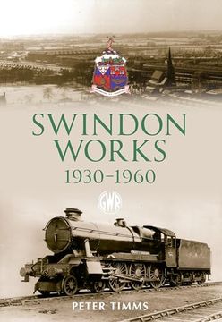 portada Swindon Works 1930-1960 (in English)