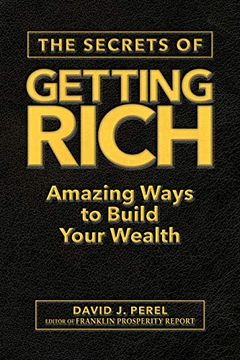 portada The Secrets of Getting Rich: Amazing Ways to Build Your Wealth (en Inglés)