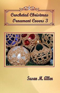 portada crocheted christmas ornament covers 3 (en Inglés)