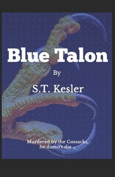 portada Blue Talon: Story of the boy murdered by the Cossacks who does not die ... (en Inglés)