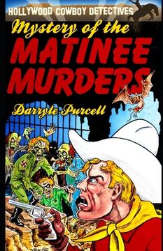 The Mystery of the Matinee Murders (en Inglés)