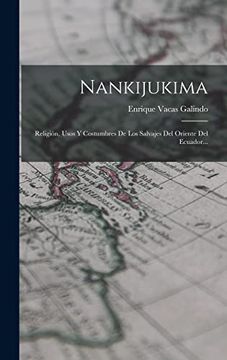 portada Nankijukima: Religión, Usos y Costumbres de los Salvajes del Oriente del Ecuador.