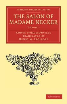 portada The Salon of Madame Necker 2 Volume Set: The Salon of Madame Necker: Volume 1 Paperback (Cambridge Library Collection - European History) (en Inglés)