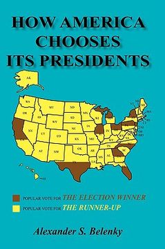 portada how america chooses its presidents (en Inglés)