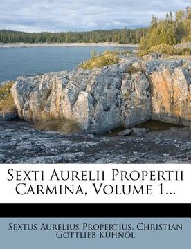 portada sexti aurelii propertii carmina, volume 1...