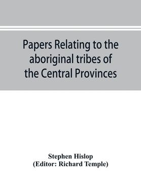 portada Papers relating to the aboriginal tribes of the Central Provinces (in English)
