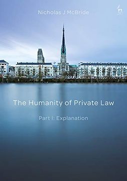 portada The Humanity of Private Law: Part i: Explanation (en Inglés)