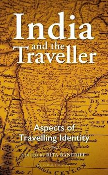 portada India and the Traveller: Aspects of Travelling Identity (en Inglés)