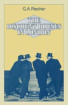 portada The Discount Houses in London: Principles, Operations and Change