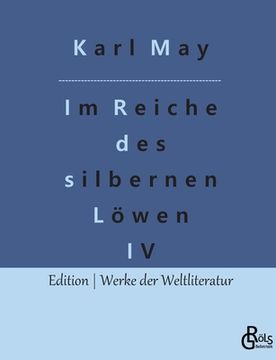 portada Im Reiche des silbernen Löwen: Teil 4 (en Alemán)