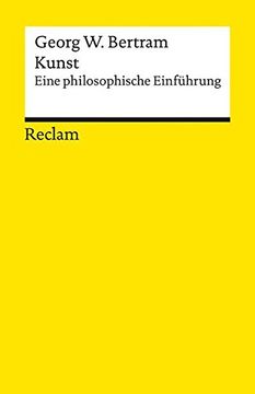 portada Kunst: Eine Philosophische Einführung (Reclams Universal-Bibliothek) (en Alemán)