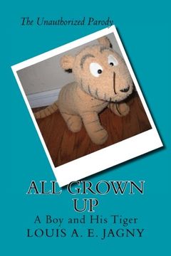 portada All Grown Up: A Boy and His Tiger