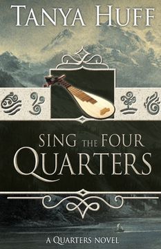 portada Sing the Four Quarters: A Quarters Novel (in English)