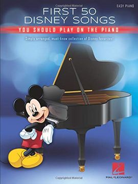 portada First 50 Disney Songs you Should Play on the Piano (en Inglés)