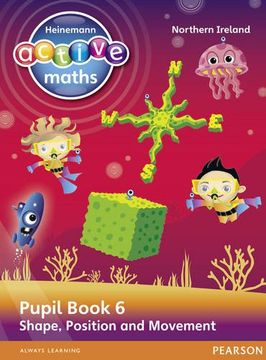 portada Heinemann Active Maths Northern Ireland - key Stage 2 - Beyond Number - Pupil Book 6 - Shape, Position and Movement (Heinemann Active Maths for ni) (en Inglés)
