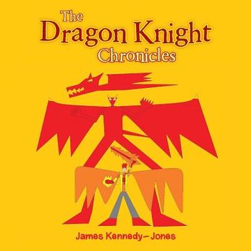 portada The Dragon Knight Chronicles (en Inglés)