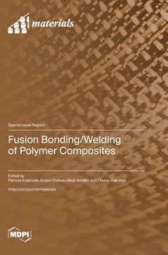 portada Fusion Bonding/Welding of Polymer Composites (en Inglés)