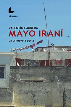 portada Mayo iraní: La primavera persa (Spanish Edition)