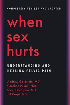 portada When sex Hurts: Understanding and Healing Pelvic Pain (in English)
