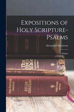 portada Expositions of Holy Scripture- Psalms: Psalms