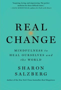 portada Real Change: Mindfulness to Heal Ourselves and the World (in English)