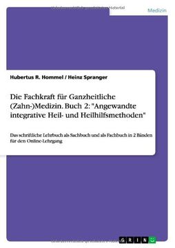 portada Die Fachkraft für Ganzheitliche (Zahn-)Medizin. Buch 2: "Angewandte integrative Heil- und Heilhilfsmethoden"