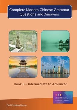 portada Complete Modern Chinese Grammar: Book 3 - Intermediate to Advanced (en Inglés)