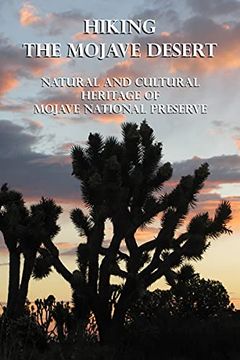 portada Hiking the Mojave Desert: Natural and Cultural Heritage of Mojave National Preserve (in English)