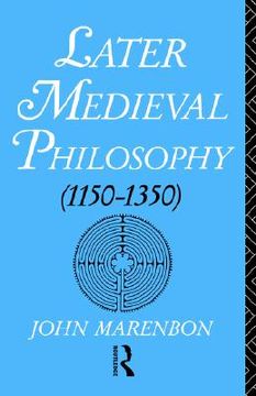 portada later medieval philosophy (1150-1350): an introduction (en Inglés)