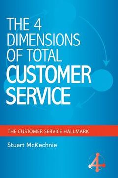 portada The 4 Dimensions of Total Customer Service