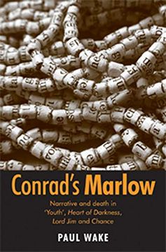 portada Conrad's Marlow: Narrative and Death in 'youth', Heart of Darkness, Lord jim and Chance (en Inglés)
