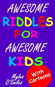 portada Awesome Riddles for Awesome Kids: Trick Questions, Riddles and Brain Teasers for Kids age 8-12 (en Inglés)