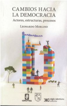 portada Cambios Hacia la Democracia: Actores, Estructuras, Procesos (in Spanish)