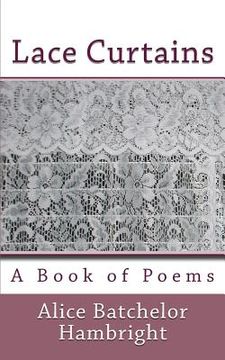 portada Lace Curtains: A Book of Poems (en Inglés)
