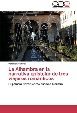 portada La Alhambra en la narrativa epistolar de tres viajeros románticos: El palacio Nazarí como espacio literario