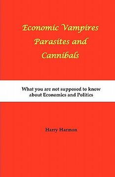 portada economic vampires parasites and cannibals (en Inglés)