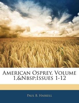 portada american osprey, volume 1, issues 1-12 (en Inglés)