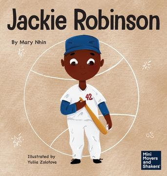 portada Jackie Robinson: A Kid's Book About Using Grit and Grace to Change the World (en Inglés)