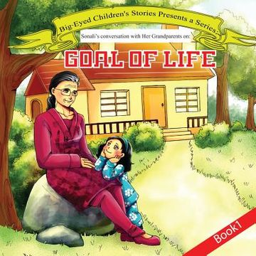 portada Sonali's conversation with Grandparents Book 1: Goal of Life: Goal of Life (en Inglés)