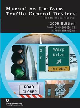 portada Manual on Uniform Traffic Control Devices for Streets and Highways - 2009 Edition incl. Revisions 1-3 (Complete Book, Color Print, Hardcover) (en Inglés)