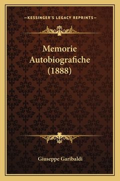portada Memorie Autobiografiche (1888) (in Italian)