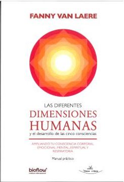 portada Las Diferentes Dimensiones Humanas y el Desarrollo de las Cinco c Onsciencias (in Spanish)